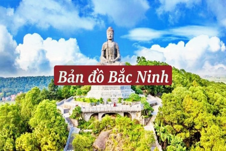 Bản đồ Bắc Ninh mới và chi tiết nhất 2022